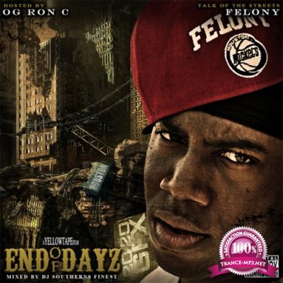 Felo Aka Felony - End Of Days (Remastered) (2022)