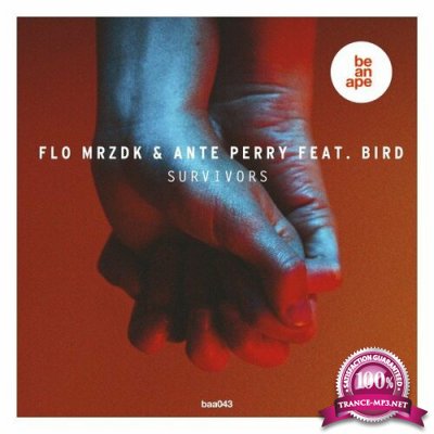 Flo Mrzdk, Ante Perry feat. Bird - Survivors (2022)