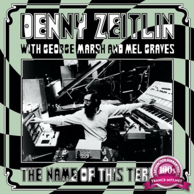 Denny Zeitlin with George Marsh & Mel Graves feat. George Marsh, Mel Graves - The Name Of This Terrain (2022)