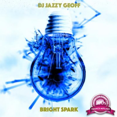 DJ Jazzy Geoff - Bright Spark (2022)