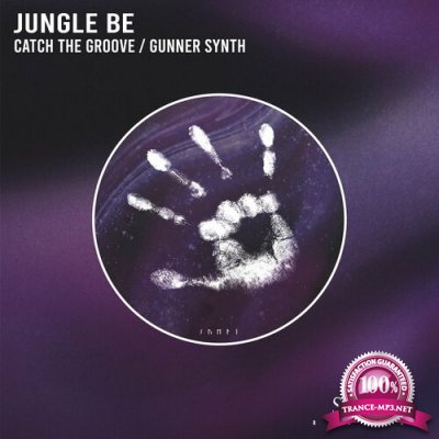 Jungle Be - Catch The Groove / Gunner Synth (2022)