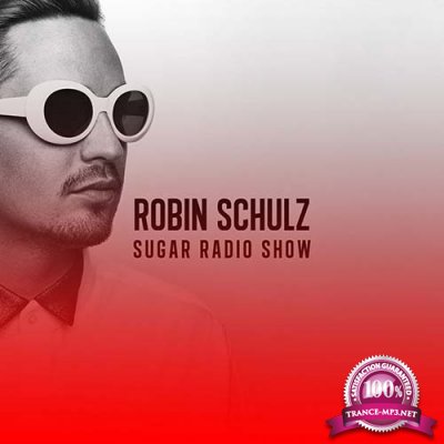 Robin Schulz - Sugar Radio Show 332 (2022-05-11)