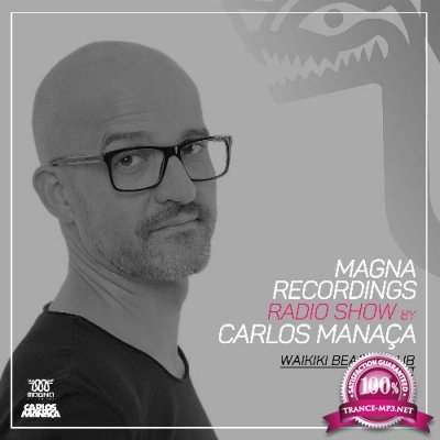 Carlos Manaca - Magna Recordings Radio Show 213 (2022-05-12)