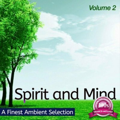 Spirit and Mind, Vol. 2 (Ambient Selection for Your Focus) (2022)