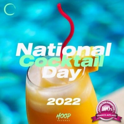 National Cocktail Day 2022: The Right Music To Drink Your Favorite Cocktail By Hoop Records (2022)