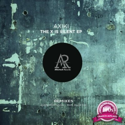 AXIKI - The X is Silent EP (2022)