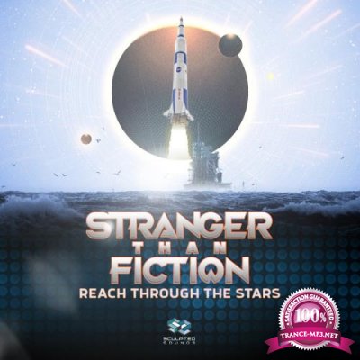 Stranger Than Fiction - Reach Through The Stars (2022)