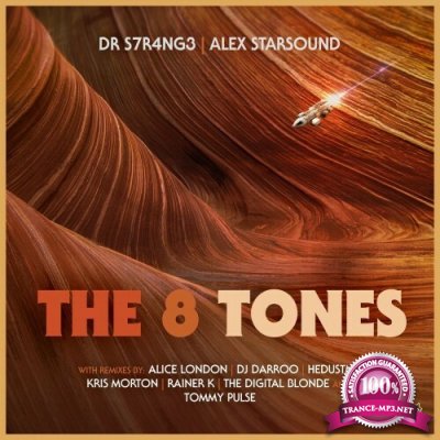 DR S7R4NG3 & Alex Starsound - The 8 Tones (2022)