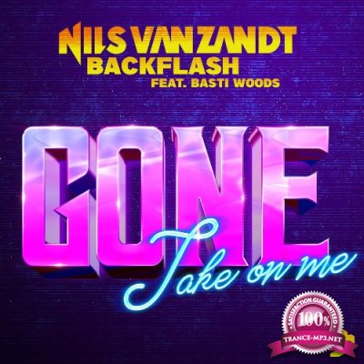 Nils Van Zandt & Backflash Feat. Basti Woods - Gone (Take On Me) (2022)