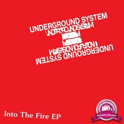 Underground System - Into The Fire EP (2022)