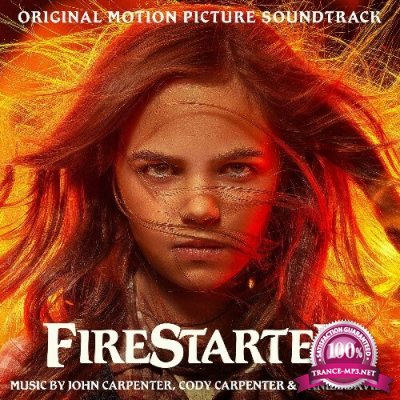 John Carpenter Cody Carpenter and Daniel Davies - Firestarter (Original Motion Picture Soundtrack) (2022)