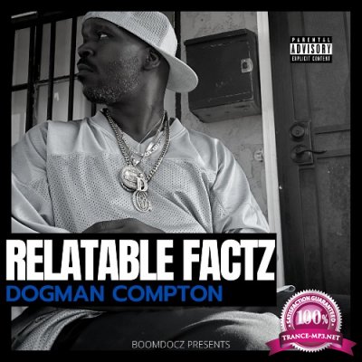 Dogman Compton - Relatable Factz (2022)