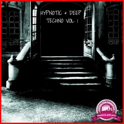 Hypnotic & Deep Techno, Vol. 1 (2022)