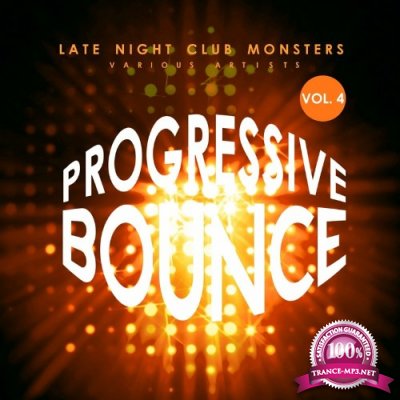 Progressive Bounce, Vol. 4 (Late Night Club Monsters) (2022)