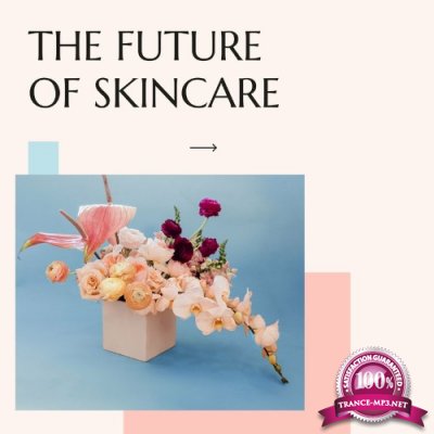 The Future Of Skincare (2022)