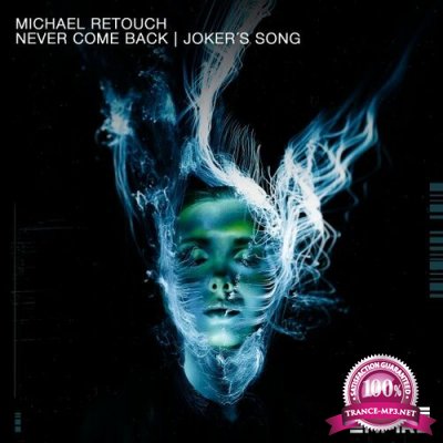 Michael Retouch - Never Come Back Jokers Song (2022)