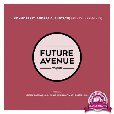 Jhonny LP & Andrea A - Epilogue (Remixes) (2022)