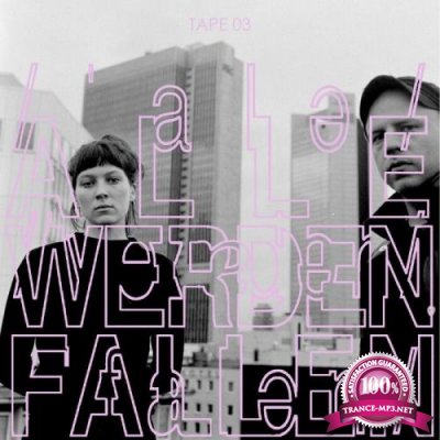 Alle Werden Fallen - Tape 03 (2022)