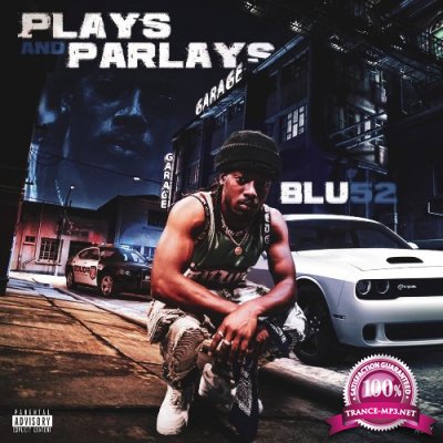 Blu52 - Plays And Parlays (2022)