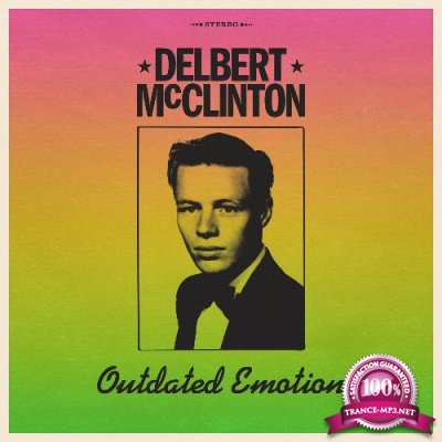 Delbert McClinton - Outdated Emotion (2022)