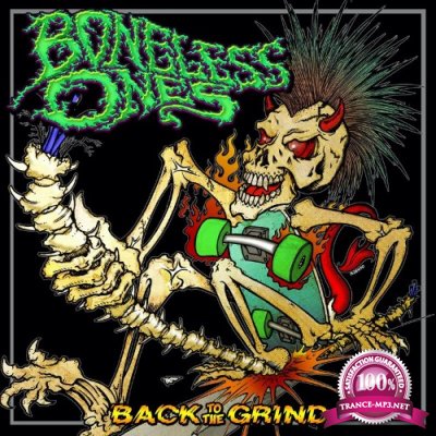 The Boneless Ones - Back To The Grind (2022)