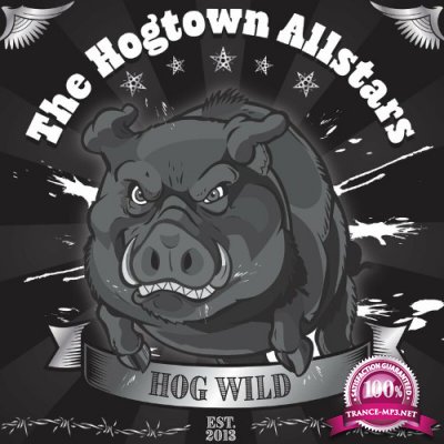 The Hogtown Allstars - Hog Wild (2022)