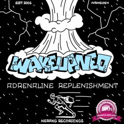 WakeUpNeo - Adrenaline Replenishment (2022)