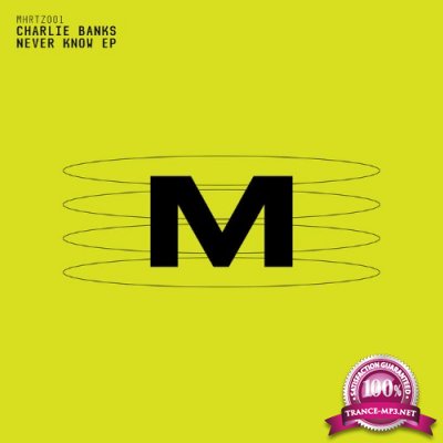 Charlie Banks - Never Know EP (2022)
