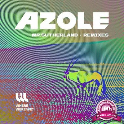 Azole - Mr. Sutherland Remix Pack (2022)