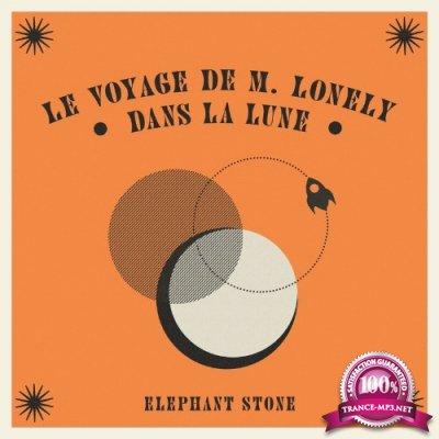 Elephant Stone - Le Voyage De M. Lonely Dans La Lune (2022)