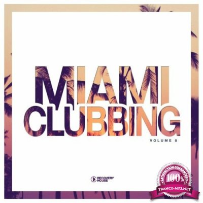 Miami Clubbing, Vol. 8 (2022)
