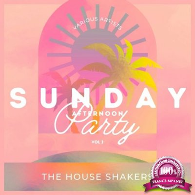 Sunday Afternoon Party (The House Shakers), Vol. 1 (2022)
