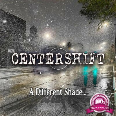 Centershift - A Different Shade (2022)