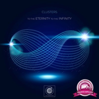 Clusters - To the Eternity, to the Infinity (2022)