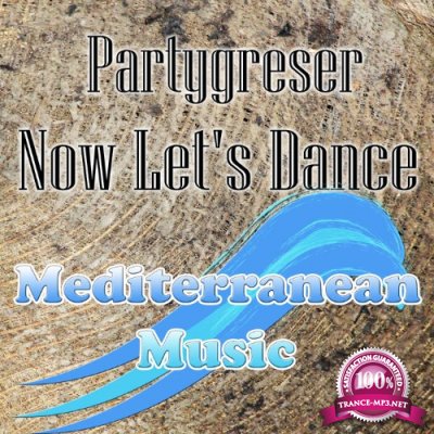 Partygreser - Now Lets Dance (2022)