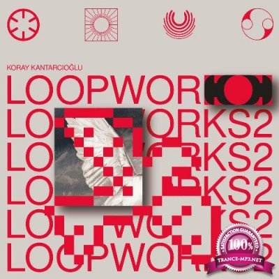 Koray Kantarcioglu - Loopworks 2 (2022)
