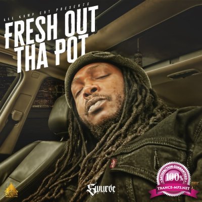 Swurve - Fresh Out Tha Pot (2022)