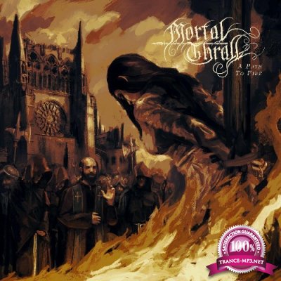Mortal Thrall - A Path to Fire (2022)