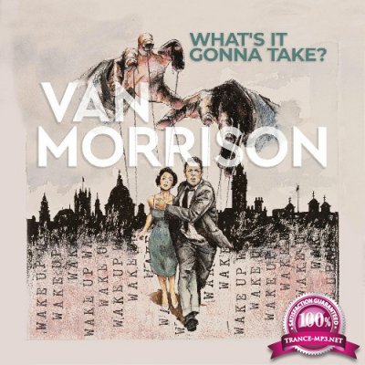 Van Morrison - Whats It Gonna Take? (2022)