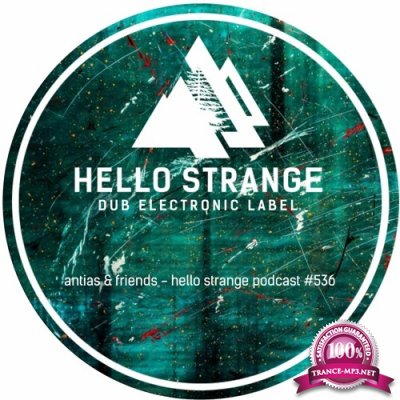 Antias & Friends - Hello Strange Podcast Episode #536 (2022-05-21)