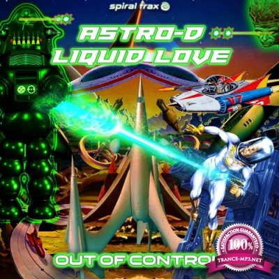 Astro-D & Liquid Love - Out Of Control (2022)