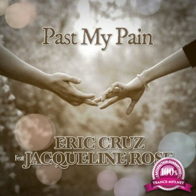 Eric Cruz ft. Jacqueline Rose - Past My Pain (2022)