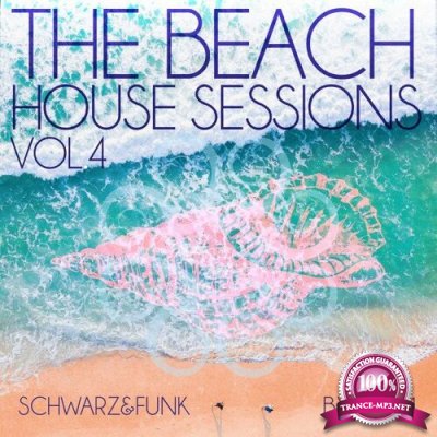 Schwarz & Funk - The Beach House Sessions Vol 4 (2022)