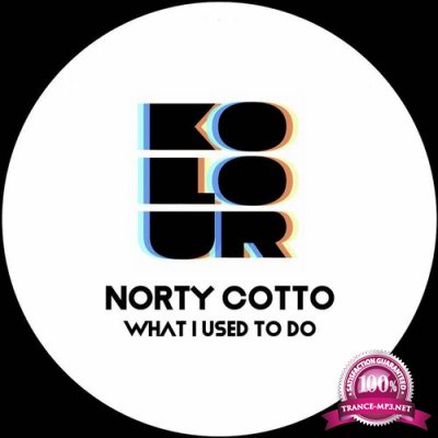 Norty Cotto - What I Used to Do (2022)