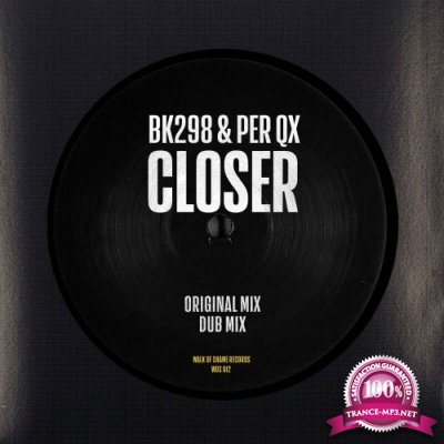 BK298 & Per QX - Closer (2022)