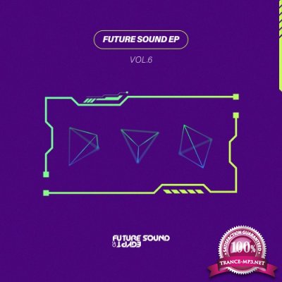 Future Sound EP Vol 6 (2022)