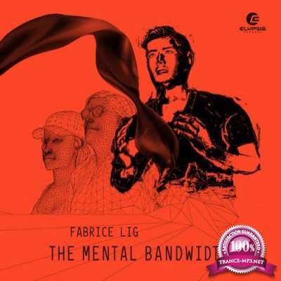 Fabrice Lig - The Mental Bandwidth (2022)