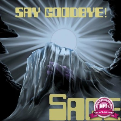 Sage - Say Goodbye (2022)