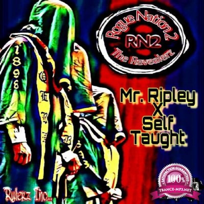 Mr. Ripley x Self Taught - Rogue Nation 2: The Revealerz (2022)