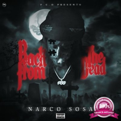 Narco Sosa - Back From The Dead (2022)